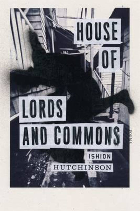 House of Lords and Commons by Ishion Hutchinson - 9780374173029