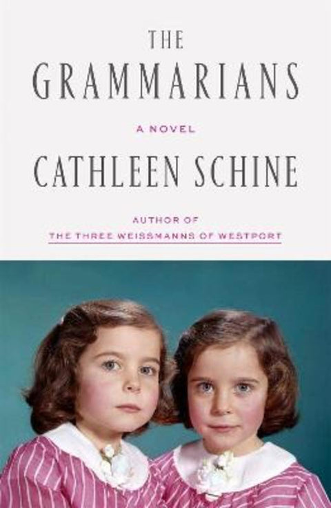 The Grammarians by Cathleen Schine - 9780374280116