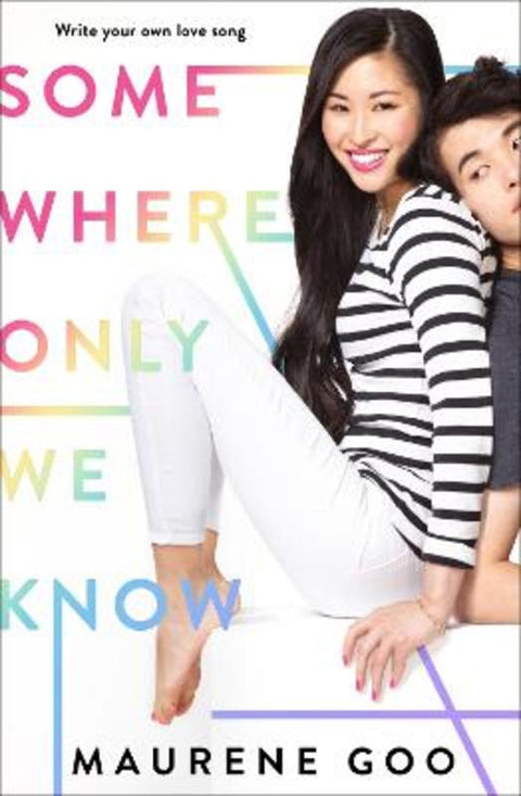 Somewhere Only We Know by Maurene Goo - 9780374310578