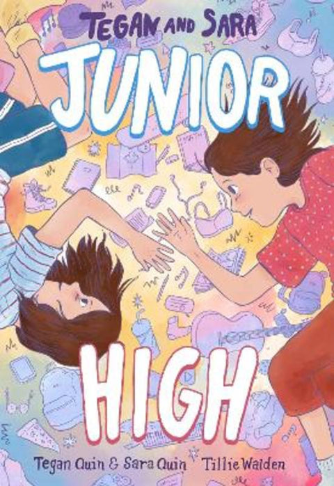 Tegan and Sara: Junior High by Tegan Quin - 9780374313029