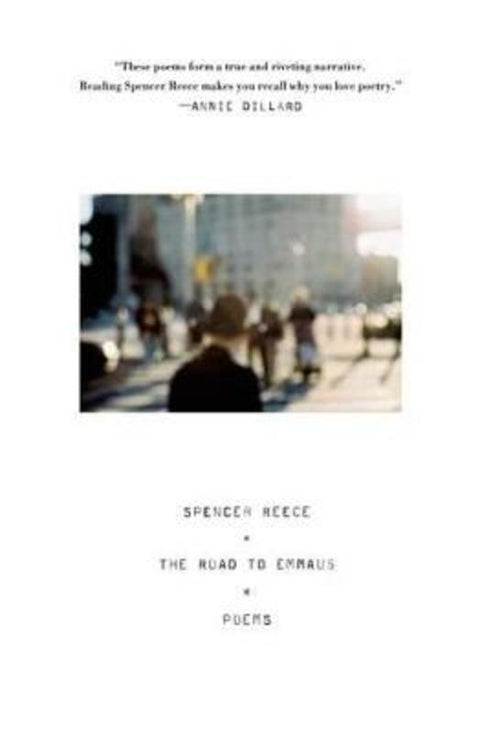The Road to Emmaus by Spencer Reece - 9780374535209