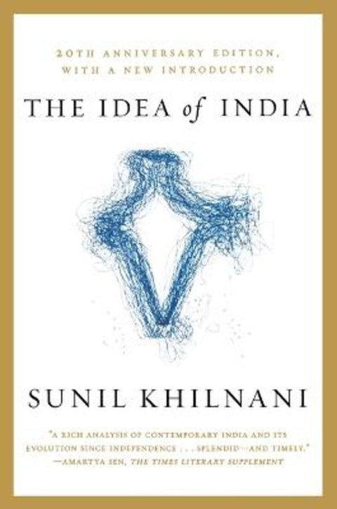 The Idea of India by Sunil Khilnani - 9780374537623