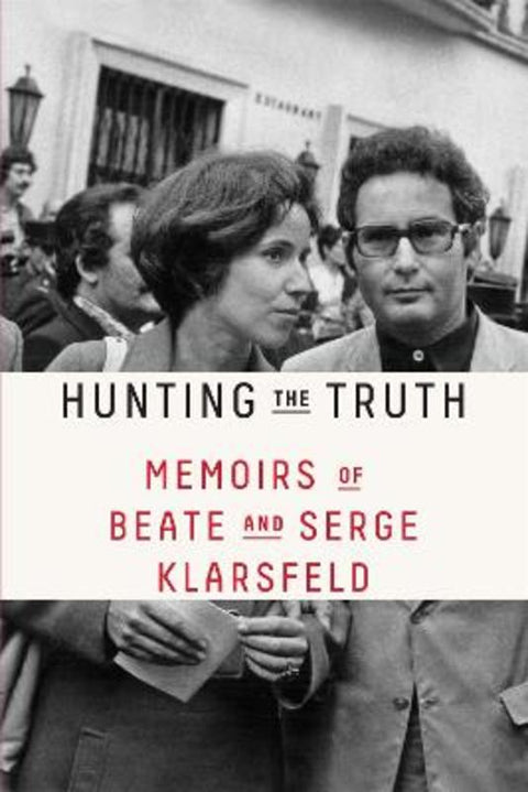 Hunting the Truth by Beate Klarsfeld - 9780374538170