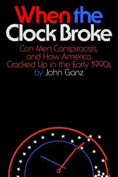 When the Clock Broke by John Ganz - 9780374605445