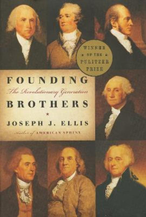 Founding Brothers by Joseph J. Ellis - 9780375405440