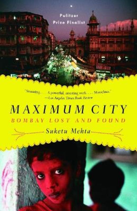 Maximum City by Suketu Mehta - 9780375703409