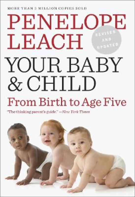 Your Baby and Child by Penelope Leach - 9780375712036