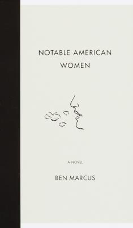 Notable American Women by Ben Marcus - 9780375713781