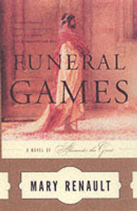 Funeral Games by Mary Renault - 9780375714191