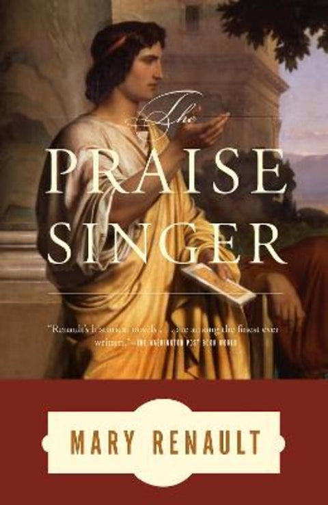 The Praise Singer by Mary Renault - 9780375714207