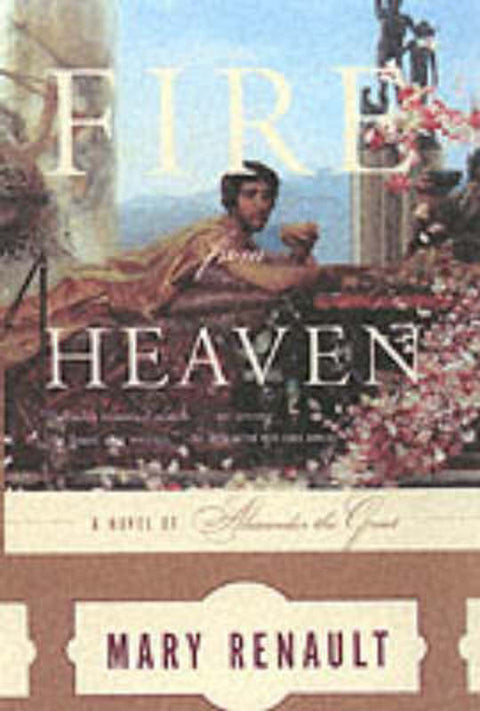 Fire from Heaven by Mary Renault - 9780375726828
