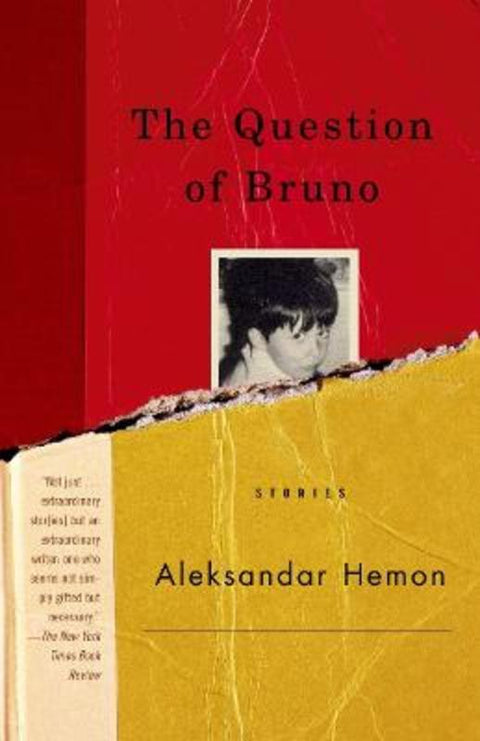 The Question of Bruno by Aleksandar Hemon - 9780375727009