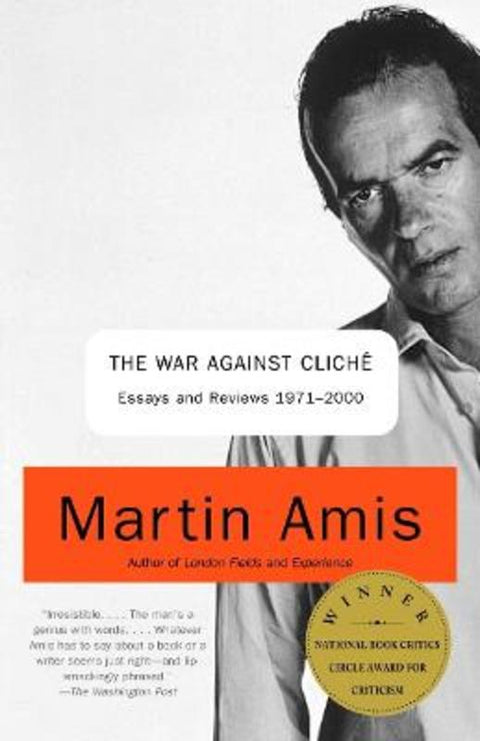 The War Against Cliche by Martin Amis - 9780375727160