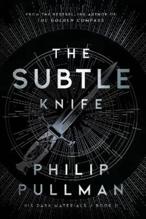 His Dark Materials: The Subtle Knife (Book 2) by Philip Pullman - 9780375823466