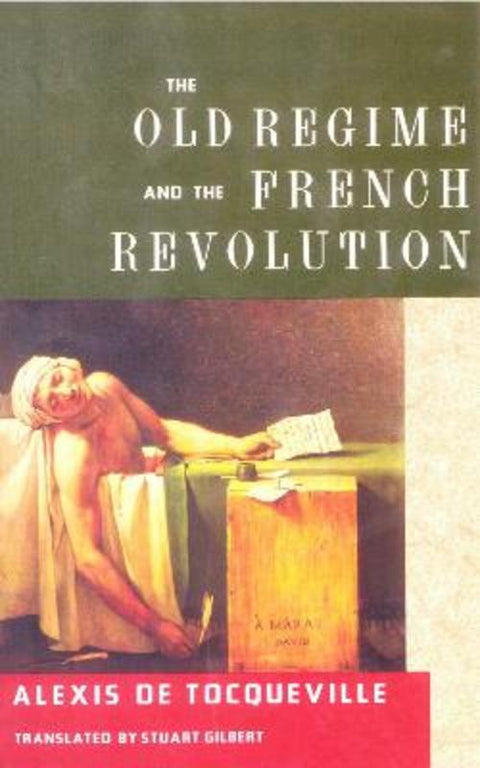 The Old Regime and the French Revolution by Alexis De Tocqueville - 9780385092609