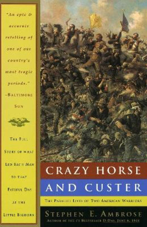 Crazy Horse and Custer by Stephen E. Ambrose - 9780385479660