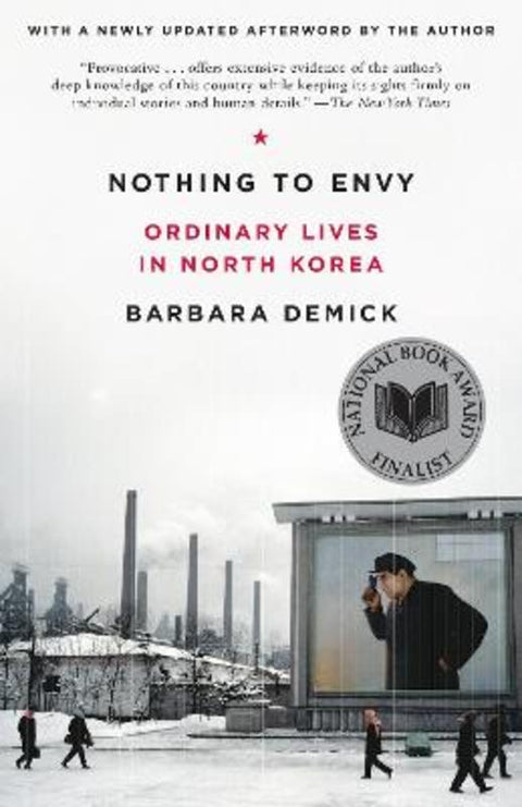 Nothing to Envy by Barbara Demick - 9780385523912