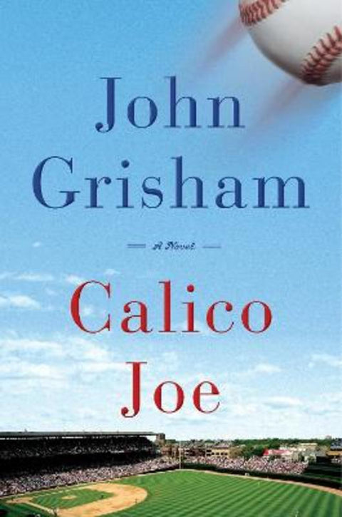 Calico Joe by John Grisham - 9780385536073