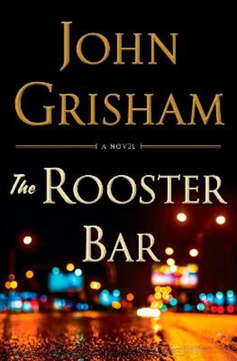 The Rooster Bar by John Grisham - 9780385541176