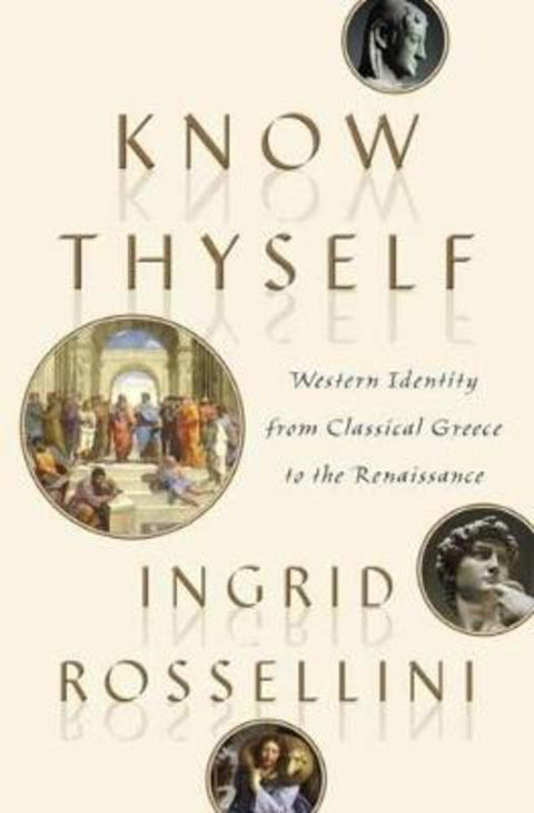 Know Thyself by Ingrid Rossellini - 9780385541886