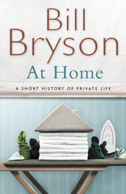 At Home by Bill Bryson - 9780385608275