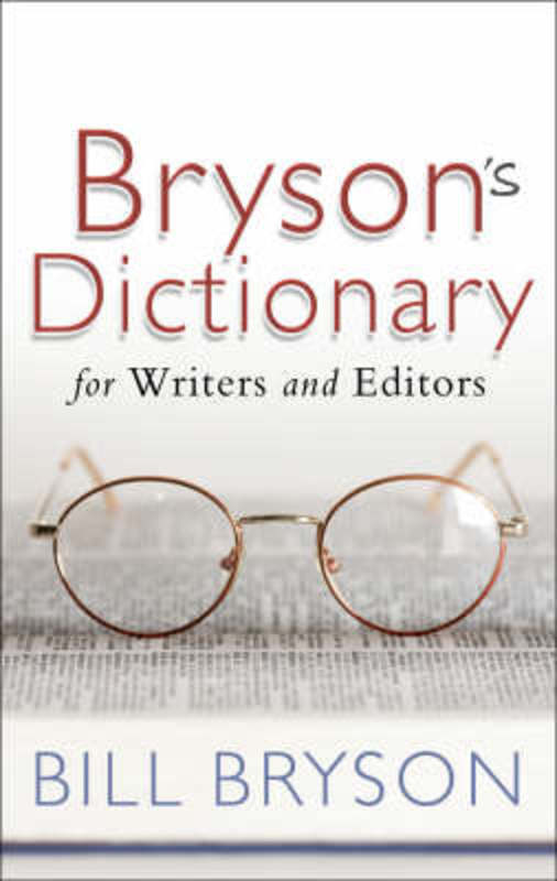 Bryson's Dictionary by Bryson, Bill - 9780385610445
