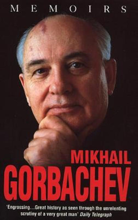 Mikhail Gorbachev: Memoirs by Mikhail Gorbachev - 9780385613293