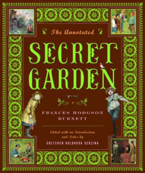 The Annotated Secret Garden by Frances Hodgson Burnett - 9780393060294