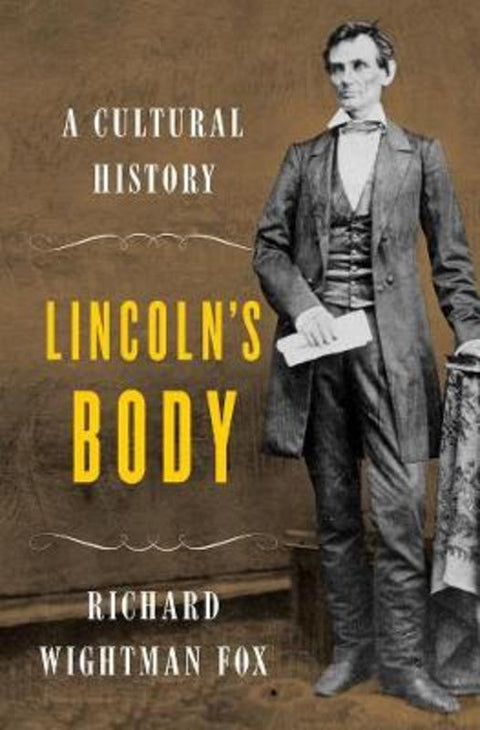 Lincoln's Body by Richard Wightman Fox - 9780393065305