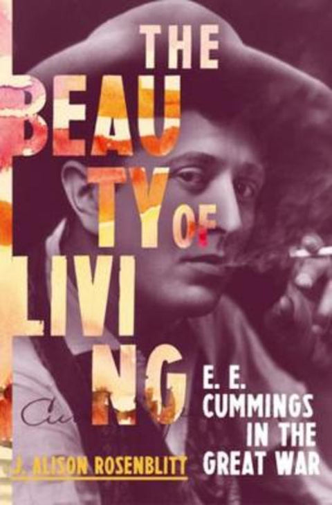 The Beauty of Living by J. Alison Rosenblitt (Regent's Park College, University of Oxford) - 9780393246964