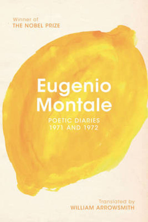 Poetic Diaries 1971 and 1972 by Eugenio Montale (Nobel Prize in Literature) - 9780393344196