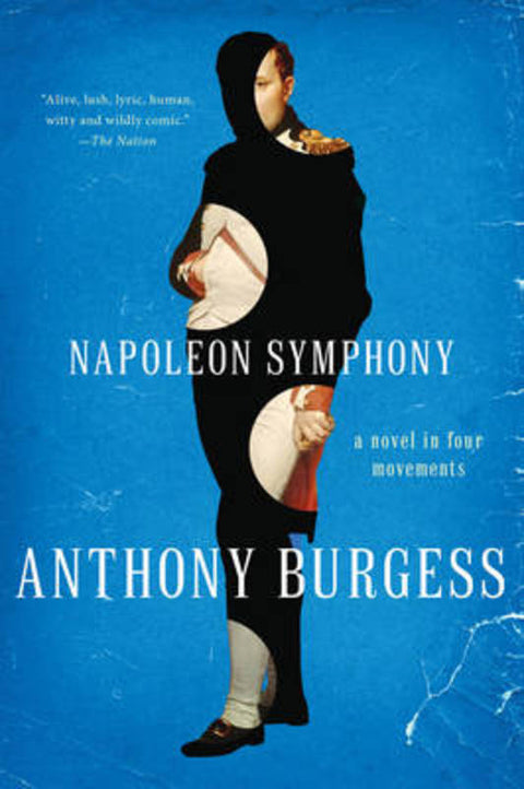 Napoleon Symphony by Anthony Burgess - 9780393350159