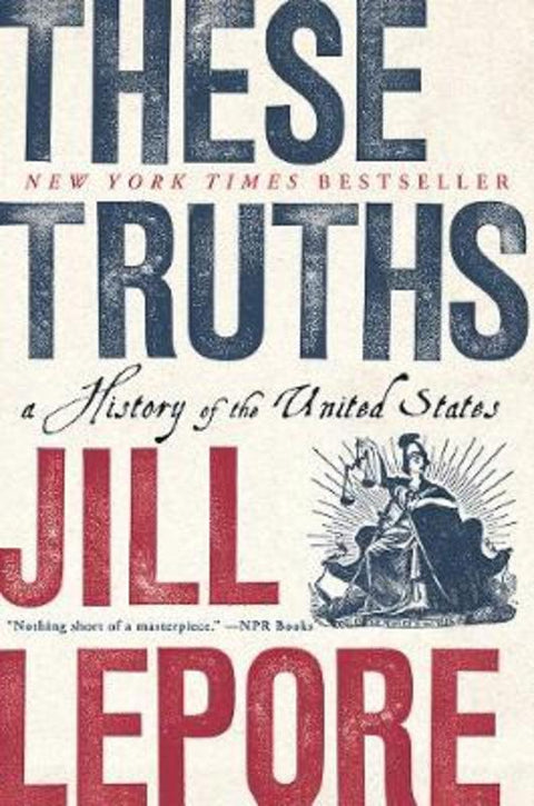 These Truths from Jill Lepore (Harvard University) - Harry Hartog gift idea