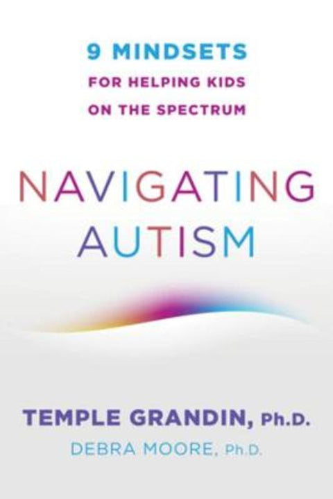Navigating Autism by Temple Grandin (Colorado State University) - 9780393714845