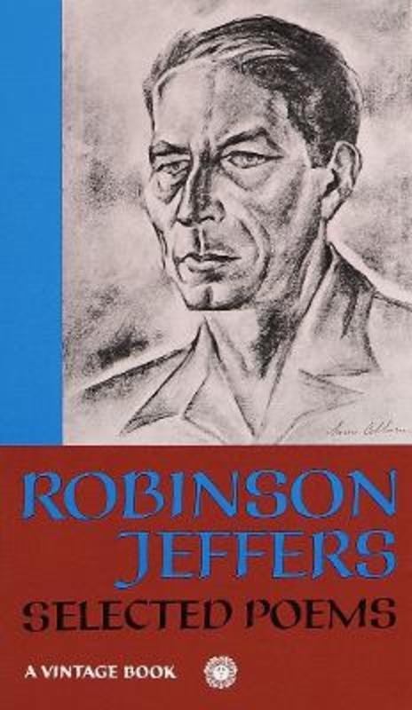 Selected Poems of Robinson Jeffers by Robinson Jeffers - 9780394702957