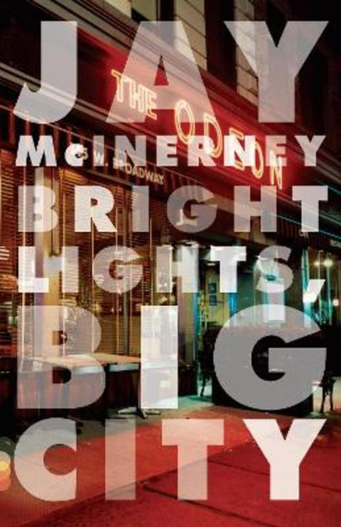 Bright Lights, Big City by Jay McInerney - 9780394726410