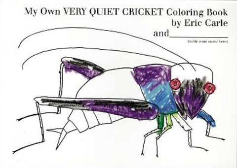 My Own Very Quiet Cricket Coloring Book by Eric Carle - 9780399244759