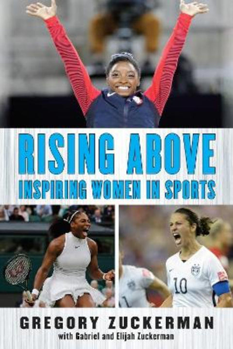 Rising Above: Inspiring Women in Sports by Gregory Zuckerman - 9780399547478