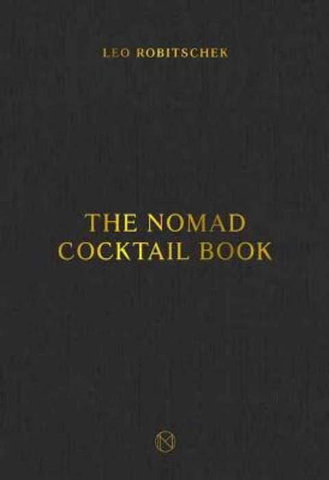 The NoMad Cocktail Book by Leo Robitschek - 9780399582691