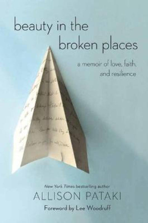 Beauty in the Broken Places by Allison Pataki - 9780399591679