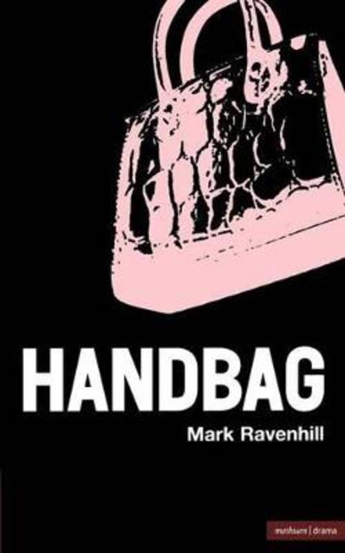 Handbag by Mark Ravenhill - 9780413737601