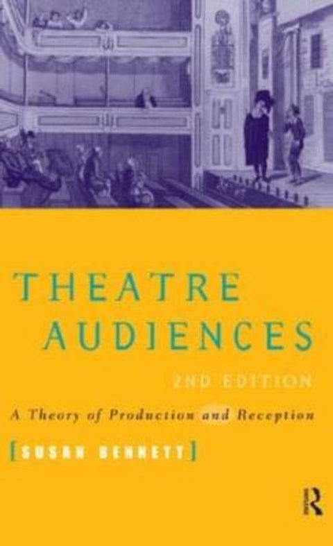 Theatre Audiences by Susan Bennett - 9780415157230