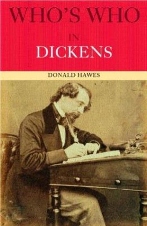 Who's Who in Dickens by Donald Hawes - 9780415260299