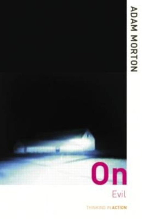 On Evil by Adam Morton - 9780415305198
