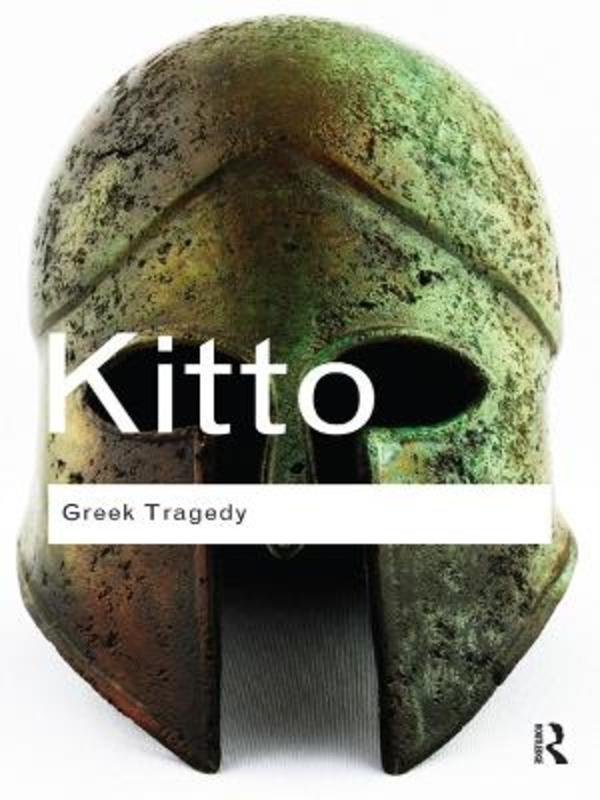 Greek Tragedy by H.D.F. Kitto | Harry Hartog – Harry Hartog Bookseller