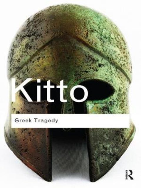 Greek Tragedy by H.D.F. Kitto - 9780415610193