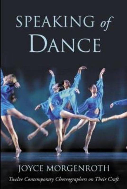 Speaking of Dance by Joyce Morgenroth - 9780415967990