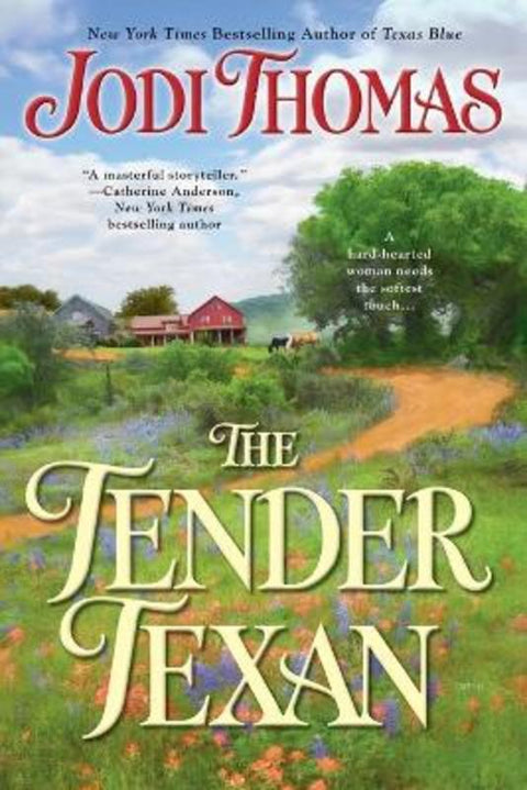 The Tender Texan by Jodi Thomas - 9780425243435