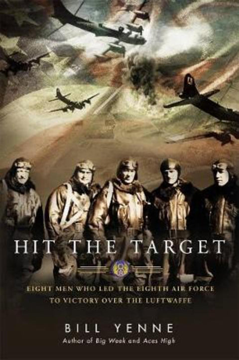 Hit The Target by Bill Yenne - 9780425274170