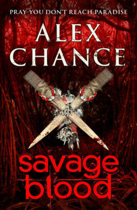 Savage Blood by Alex Chance - 9780434019366